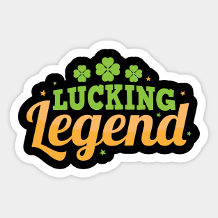 Lucking Legend Funny & Punny St Patricks Day Design Sticker